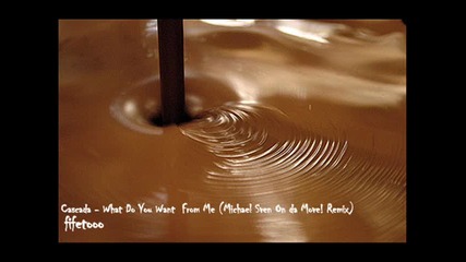Cascada - What Do You Want From Me Michael Sven On da Move! 