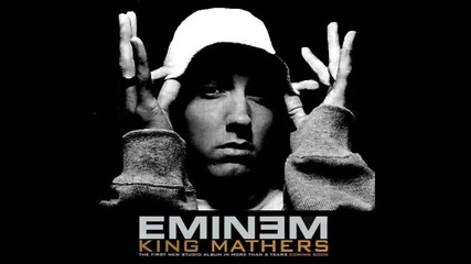 Eminem - King Mathers + ( Високо Качество )