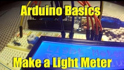 Arduino Basics Make Your Own Light Meter