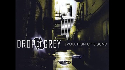 Drop of Grey - Catch My Breath 