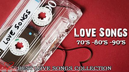 The Best Of Love Songs 70's, 80's and 90's - Best Love Songs Of All Time - Romantic Love Ever