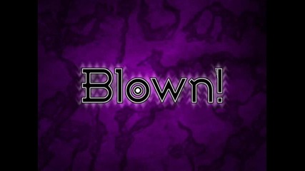 Blown! - Nightmare (original Mix)