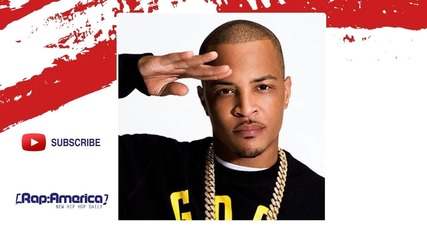 *2014* T.i. - Don't Tell Em (remix)