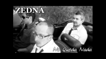 Zedna - No Queda Nada 