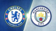 Chelsea vs. Manchester City - Game Highlights
