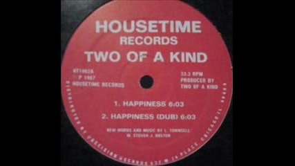 Two Of A Kind - Happiness(dub) 1987