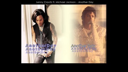 Michael Jackson ft. Lenny Cravitz - Another Day good audio quality