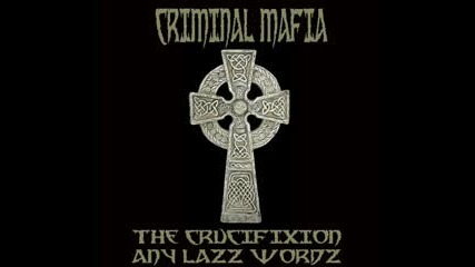 Criminal Mafia - Mafia We Ride