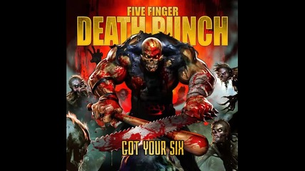 Five Finger Death Punch - Meet My Maker