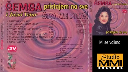 Semsa Suljakovic i Juzni Vetar - Mi se volimo (Audio 1986)