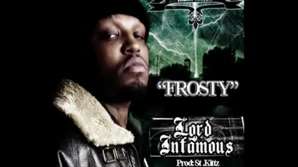 Lord Infamous - Frosty