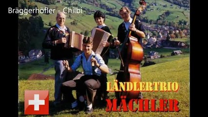 Landler Trio Machler - Braggerhofler - Chilbi