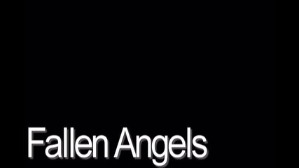 Fallen Angels [ Official Intro ]