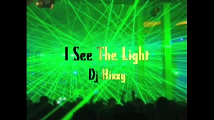 Dj Hixxy - I See The Light