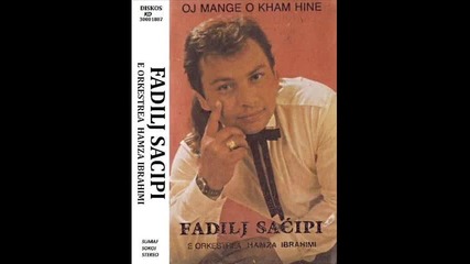 Fadilj Sacipi - Oj mange o kham hine