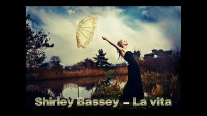 Shirley Bassey - La Vita 