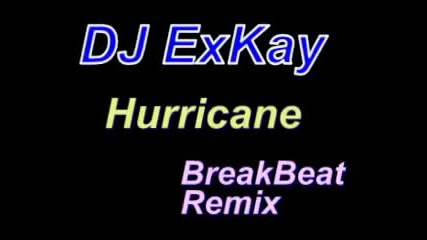 Dj Exkay - Hurricane Remix 