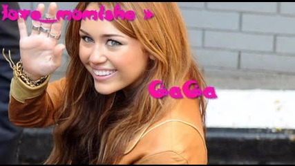 Miley C. gaga -