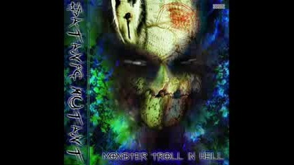 Satanic Mutant - Tree Monsters In Hell God Pt.1.mp4