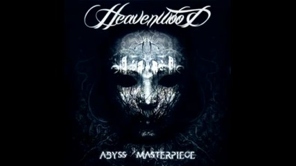 Heavenwood - Like Yesterday ( Abyss Masterpiece - 2011) 