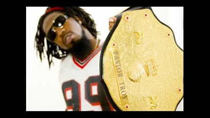Pastor Troy - Champion