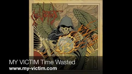 My Victim - Time Wasted
