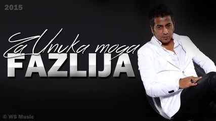 Fazlija - 2015 - Za unuka moga (hq) (bg sub)