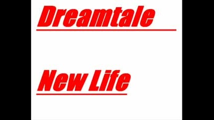 Dreamtale - New Life