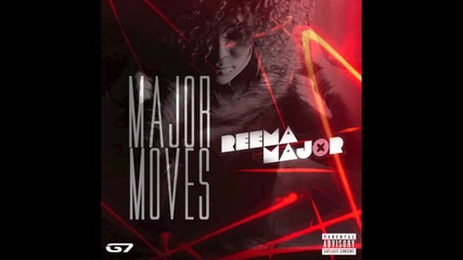 Reema Major - Major Moves