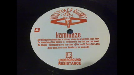 Underground Resistance - Kamikaze