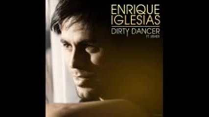 Enrique Iglesias ft. Usher Lil Wayne - Dirty Dancer