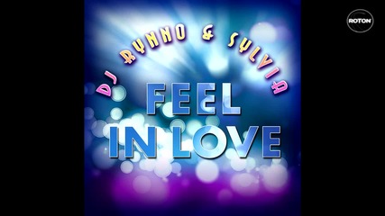 Dj Rynno feat Sylvia - Feel in love