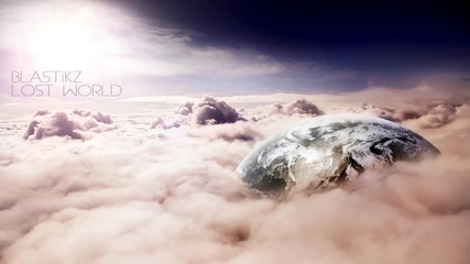 • »» Blastikz - Lost World [dnb]