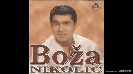 Boza Nikolic - Sta trazi taj - (audio) - 1998 Grand Production