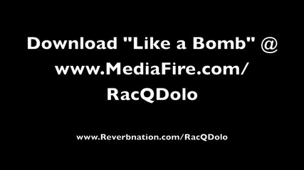 Racq Dolo ft. Fred The Godson - Like A Bomb