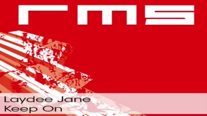 Laydee Jane - Keep On original mix 