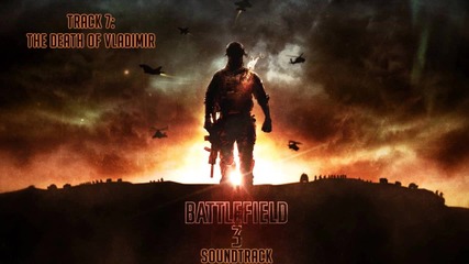 Battlefield 3 [soundtrack] - Track 07 - The Death of Vladimir