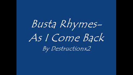 busta rhymes - as i come back