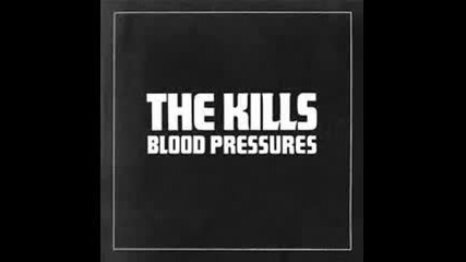 The Kills - Damned If She Do
