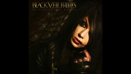 Black Veil Brides - We Stitch These Wounds [2010][превод]