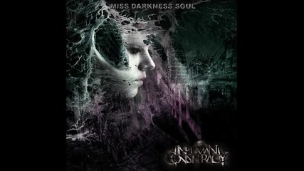 Inhuman Conspiracy - Miss Darkness Soul (venezuela)