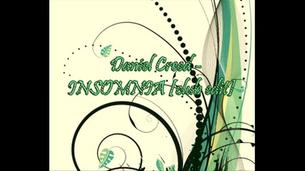 • ® Daniel Creed - Insomnia• [club Edit]