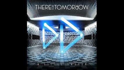 There For Tomorrow - Sore Winner