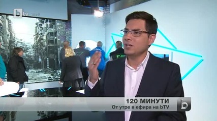 btv - Светослав Иванов посреща първи гости в „120 минути” в събота