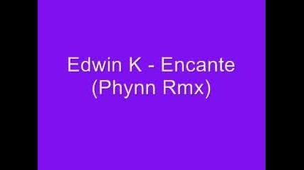 Phynn Remix: Edwin K - Encante