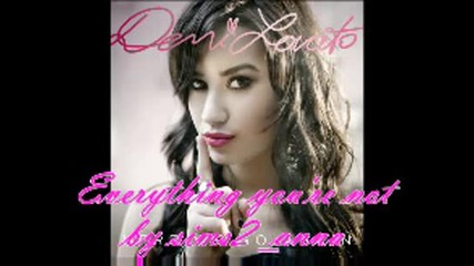 Demi Lovato - Everything Youre Not