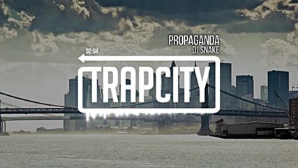 Dj Snake - Propaganda