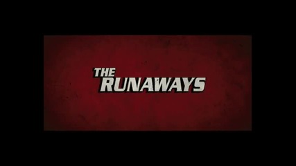 The Runaways My Trailer.. 