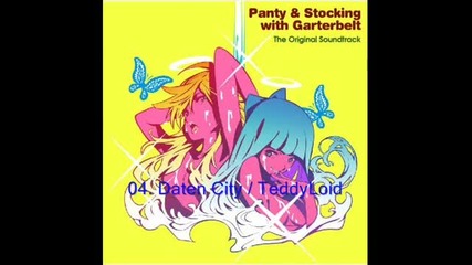 Panty and Stocking with Garterbelt Ost 04: Daten City / Teddyloid 
