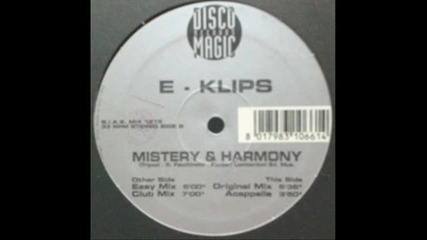 E - Klips - Mistery & Harmony (club Mix)